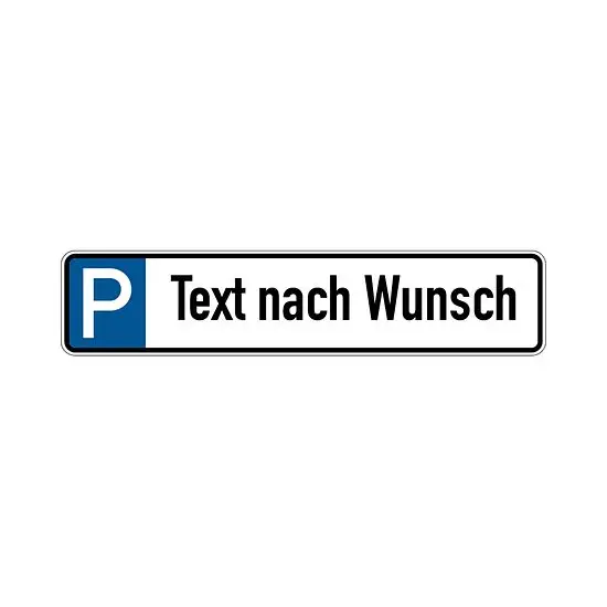 Garantierte Lieferung Parkplatzkennzeichen, P-Wunschtext